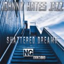 Jonny Hates Jazz - Shattered Dreams