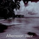 Afternoon Jazz - Urbane Vibe for Studying ()