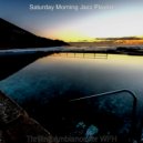 Saturday Morning Jazz Playlist - Background Music for WFH