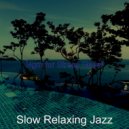 Slow Relaxing Jazz - Fun - Soundscape for WFH
