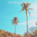 Jazz Morning Playlist - Moments for Studying ()