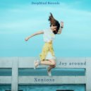 Xenioxe - Joy Around (Original mix)