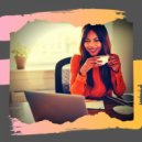 Work from Home Music Ambience - Memory of Working from Home ()