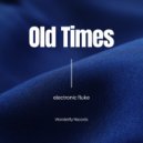 Electronic Fluke - Old Times