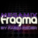 Fragma - Megamix By Fabio Reder (Mixed)