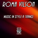 Roma Vilson - Music in Style a Trance September 2020