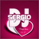 Dj Sergio - Deep Love Vol. 67 ()