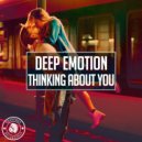Deep Emotion - Thinking About You (Radio Edit)