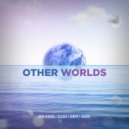 Gem Shards, XClose, Conyr feat. Vokido - Other Worlds (Original Mix)