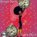 Boogie Boots - Let\'s Do It (2020 Rework)