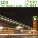 Fur, Taylor & West - LDN (Original Mix)
