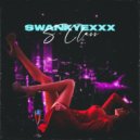 SWANKYEXXX - S-KLASS