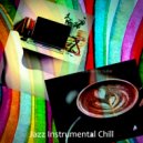 Jazz Instrumental Chill - Spacious Moods for Studying at Home ()