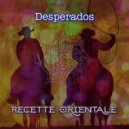 Recette Orientale - Desperados
