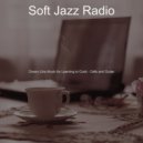 Soft Jazz Radio - Background for Studying at Home ()