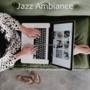 Jazz Ambiance - Soulful Music for Remote Work