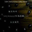 Calm Instrumental Coffee House - Fun Backdrops for WFH