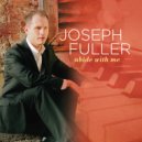 Joseph Fuller - The Majesty And Glory Of Your Name ()