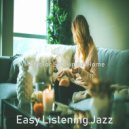 Easy Listening Jazz - Background for Cooking at Home ()