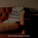 Early Morning Jazz Playlist - Background for Remote Work ()