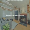 Breakfast Jazz Playlist - Easy Ambience for Remote Work ()