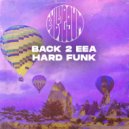 Back 2 Eea - Hard Funk (Extended Mix)