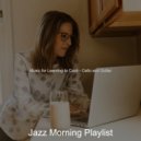 Jazz Morning Playlist - Background for Studying at Home ()