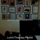Lunch Time Jazz Playlist - Jazz Quartet Soundtrack for Cooking at Home