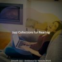 Jazz Collections for Reading - Quiet Ambience for Studying at Home ()