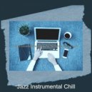 Jazz Instrumental Chill - Jazz Quartet Soundtrack for Studying at Home ()