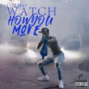 LifeTrav - Watch How You Move ()