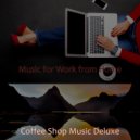Coffee Shop Music Deluxe - Background for Work from Home