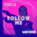JOOLIA & Watashi - Follow Me (Original Mix)