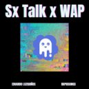 Eduardo Luzquiños;Rapidsongs - Sx Talk x WAP (Tik Tok Mashup)
