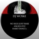 DJ WOSKI - Angels Fly