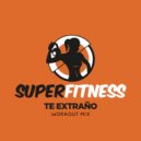SuperFitness - Te Extraño