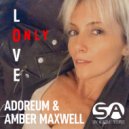 Adoreum, Amber Maxwell - Only Love
