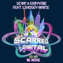 Sc@r & Eazyvibe feat. Lindsey Marie - Be Mine (Original Mix)