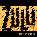 The Quick - Zulu (Edit By Mr. K)