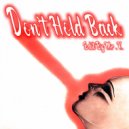 Chanson - Don’t Hold Back (Edit By Mr. K)