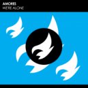 Amores - We\'re Alone (Original Mix)