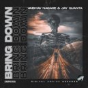 Vaibhav Nagare, Jay Quanta - Bring Down (Original Mix)