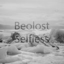 Beolost - Selfless (Original Mix)