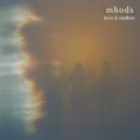 Mhods - Love is Endless (Original Mix)