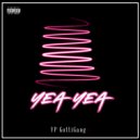 YP GottiGang - Yea Yea