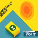 SugarBus - Toca le (Vocal Mix)