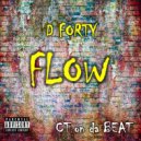 D Forty & CT on da Beat - D Forty Flow ()