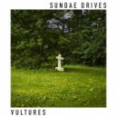 Sundae Drives - Vultures ()