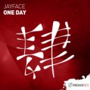 Jayface - One Day (Original Mix)
