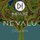Nevalu - Dreamin (Original Mix)